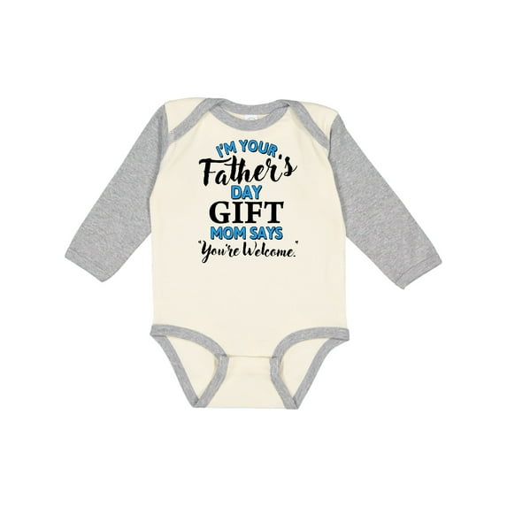 Inktastic I'm Your Fathers Day Mom Says You're Welcome Boys or Girls Long Sleeve Baby Bodysuit