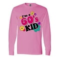 thumbnail image 1 of Inktastic I'm a 60's Kid 1960's Style Colorful Flowers Long Sleeve T-Shirt, 1 of 5