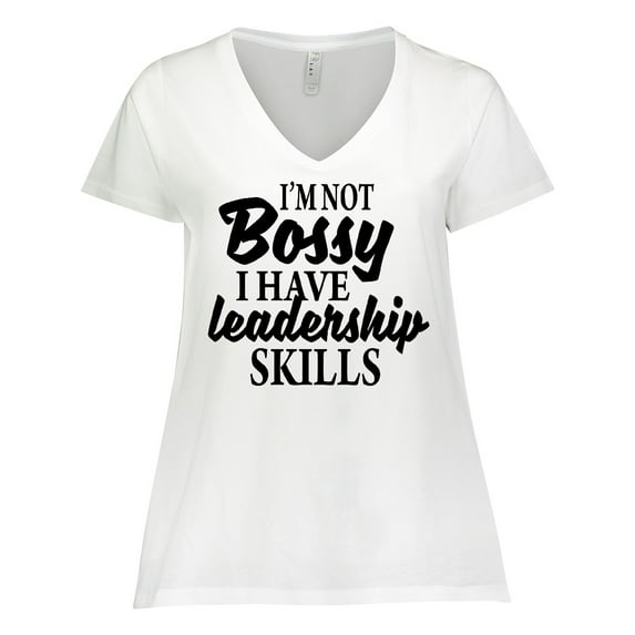 Inktastic I'm Not Bossy I Have Leadership Skills Women's Plus Size V-Neck T-Shirt