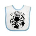 thumbnail image 1 of Inktastic Id Rather Be Playing Soccer Boys or Girls Baby Bib, 1 of 4