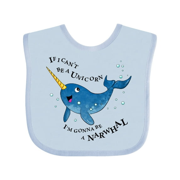 Inktastic If I Can't Be a Unicorn, I'm Gonna Be a Narwhal Boys or Girls Baby Bib