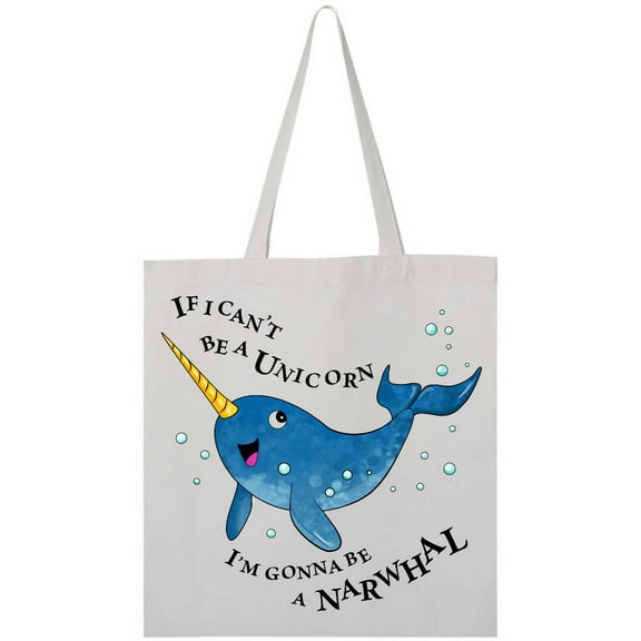 Inktastic If I Can't Be a Unicorn, I'm Gonna Be a Narwhal Tote Bag