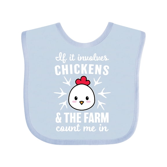 Inktastic If It Involves Chickens & The Farm Count me in Boys or Girls Baby Bib