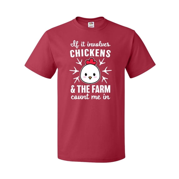 Inktastic If It Involves Chickens & The Farm Count me in T-Shirt