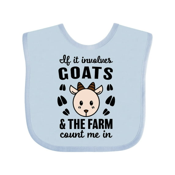 Inktastic If It Involves Goats & the Farm Count Me in Boys or Girls Baby Bib