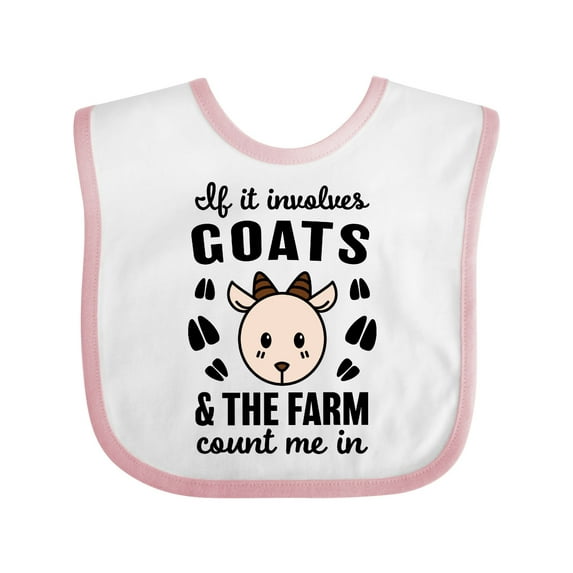 Inktastic If It Involves Goats & the Farm Count Me in Boys or Girls Baby Bib