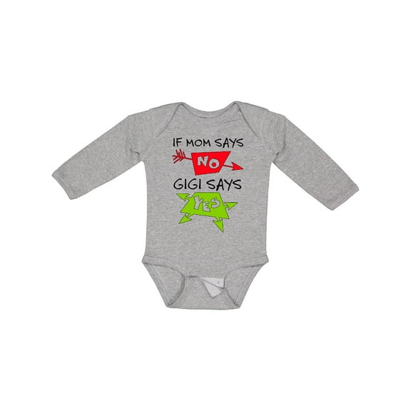 Inktastic If Mom Says No, Gigi Says Yes Boys or Girls Long Sleeve Baby Bodysuit