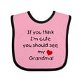 thumbnail image 1 of Inktastic If You Think I'm Cute You Should See My Grandma Boys or Girls Baby Bib, 1 of 4