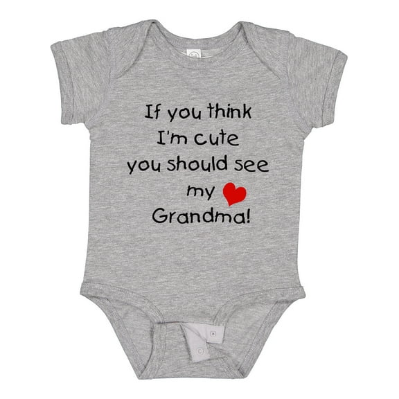 Inktastic If You Think I'm Cute You Should See My Grandma Boys or Girls Baby Bodysuit