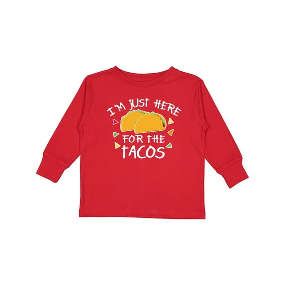 Inktastic I'm Just Here for the Tacos Cinco De Mayo Boys or Girls Long Sleeve Toddler T-Shirt