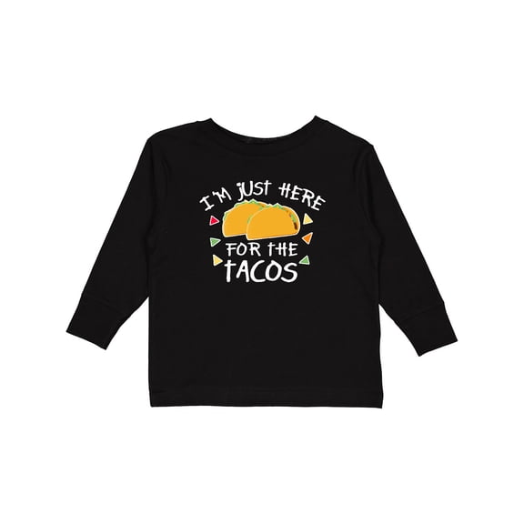 Inktastic I'm Just Here for the Tacos Cinco De Mayo Boys or Girls Long Sleeve Toddler T-Shirt