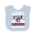 thumbnail image 1 of Inktastic Im Not Just Daddys Little Im a Truckers Daughter Girls Baby Bib, 1 of 4