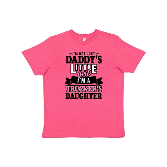 Inktastic Im Not Just Daddys Little Im a Truckers Daughter Youth T-Shirt