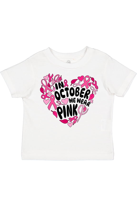 In October We Wear Pink Breast Cancer Awareness Heart Boys or Girls Toddler T-Shirt