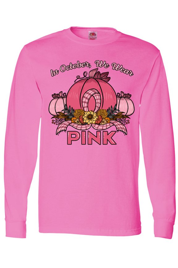 In October We Wear Pink with Ribbon and Pink Pumpkins Long Sleeve T-Shirt