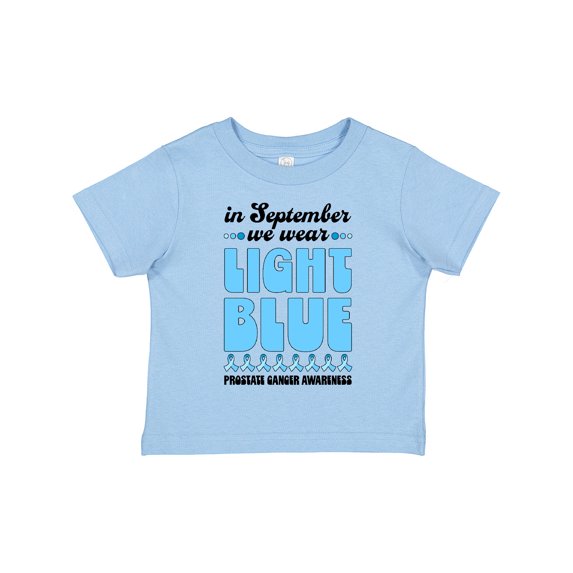 Inktastic In September We Wear Light Blue Prostate Cancer Awareness Boys or Girls Toddler T-Shirt