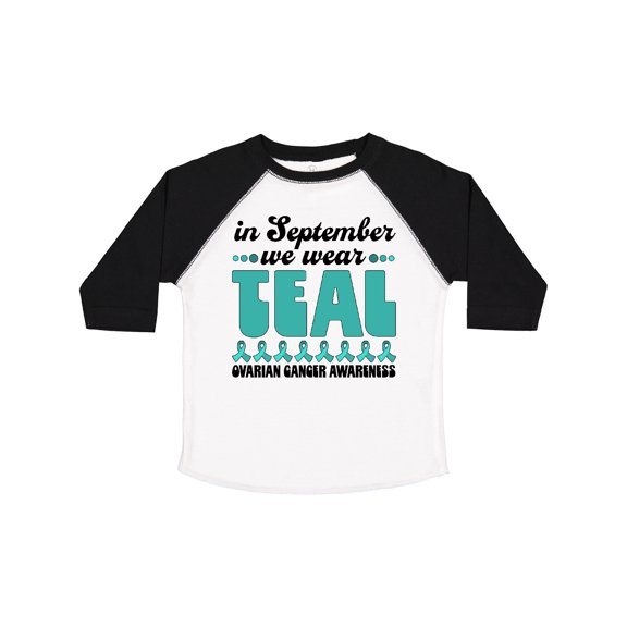 Inktastic In September We Wear Teal Ovarian Cancer Awareness Boys or Girls Toddler T-Shirt