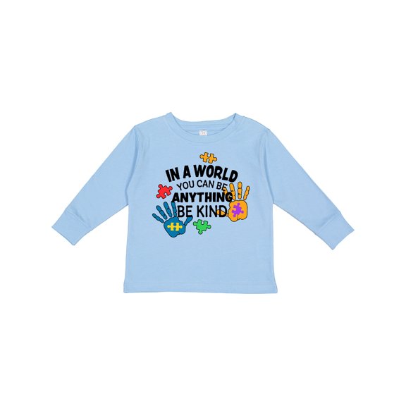 Inktastic In a World You Can Be Anything Be Kind Autism Awareness Boys or Girls Long Sleeve Toddler T-Shirt