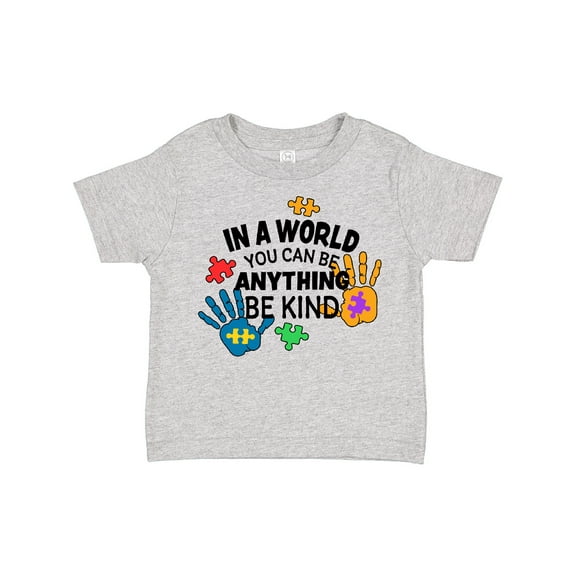 Inktastic In a World You Can Be Anything Be Kind Autism Awareness Boys or Girls Toddler T-Shirt