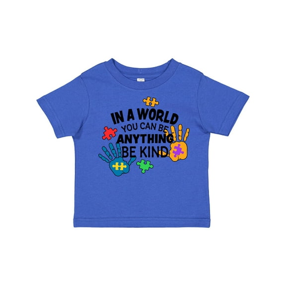 Inktastic In a World You Can Be Anything Be Kind Autism Awareness Boys or Girls Toddler T-Shirt