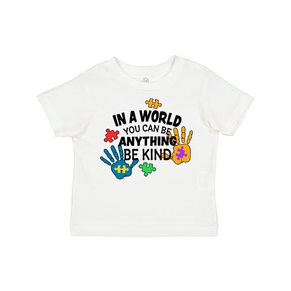 Inktastic In a World You Can Be Anything Be Kind Autism Awareness Boys or Girls Toddler T-Shirt