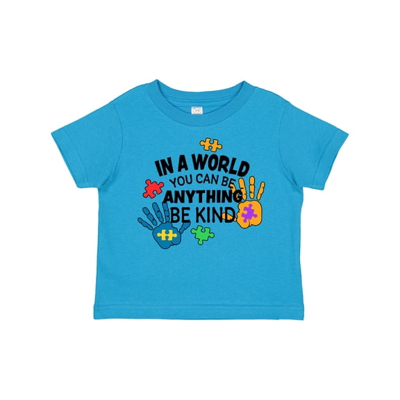 Inktastic In a World You Can Be Anything Be Kind Autism Awareness Boys or Girls Toddler T-Shirt