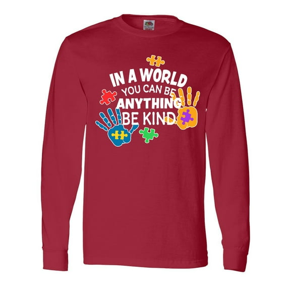 Inktastic In a World You Can Be Anything Be Kind Autism Awareness Long Sleeve T-Shirt