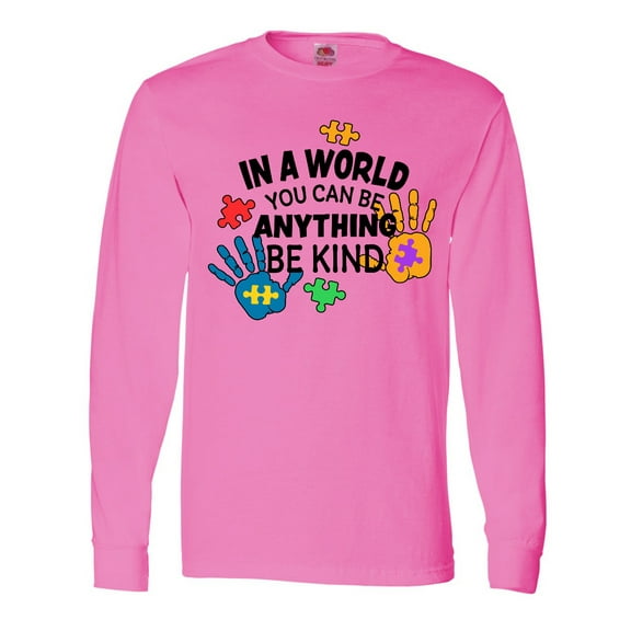 Inktastic In a World You Can Be Anything Be Kind Autism Awareness Long Sleeve T-Shirt