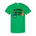 thumbnail image 1 of Inktastic In a World You Can Be Anything Be Kind Autism Awareness T-Shirt, 1 of 5