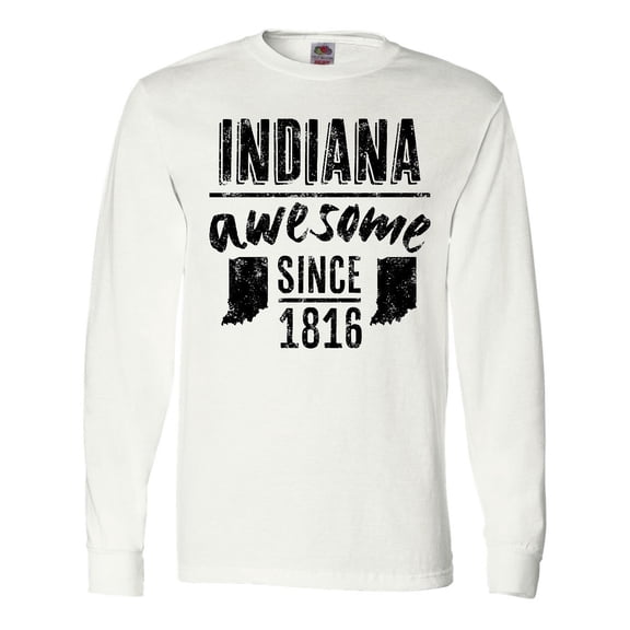 Inktastic Indiana Awesome Since 1816 Long Sleeve T-Shirt