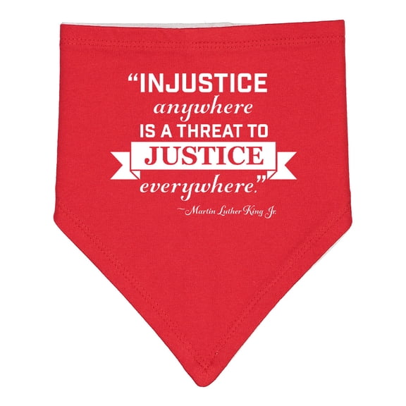 Inktastic Injustice Anywhere is a Threat to Justice Everywhere Martin Luther King Jr. Baby Bandana Bib