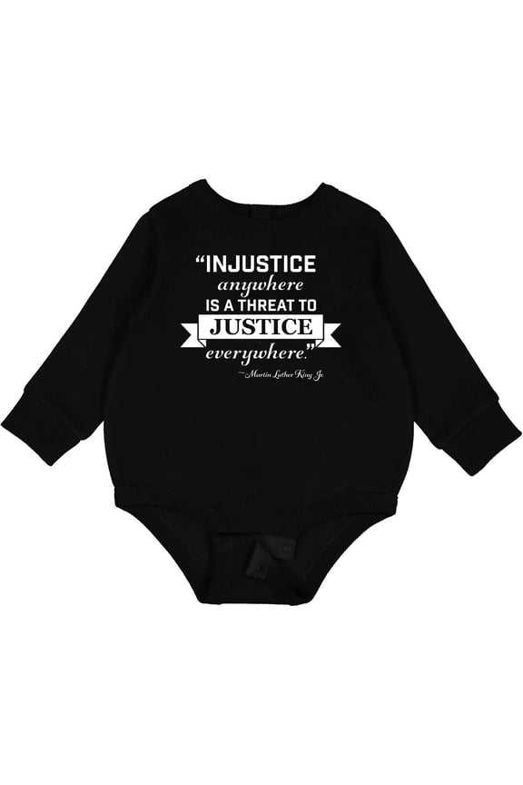 Injustice Anywhere is a Threat to Justice Everywhere Martin Luther King Jr. Baby Fleece Bodysuit