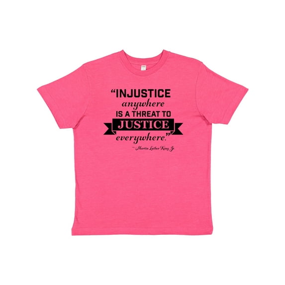Inktastic Injustice Anywhere is a Threat to Justice Everywhere- Martin Luther King Jr. Youth T-Shirt