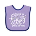thumbnail image 1 of Inktastic Inspirational Quote In a World You Can be Anything be Kind Boys or Girls Baby Bib, 1 of 4