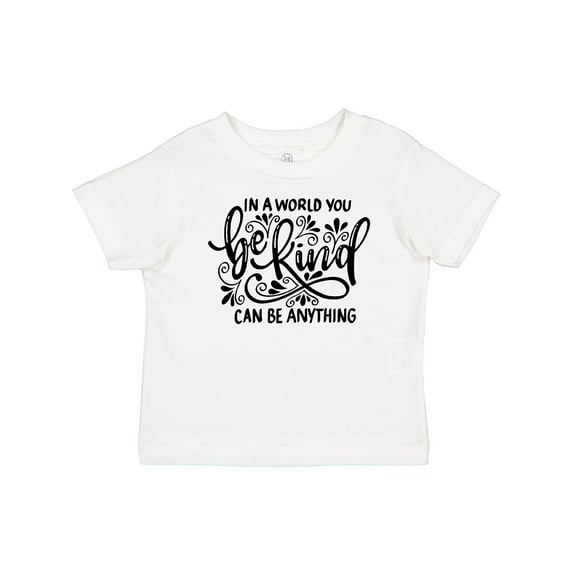 Inktastic Inspirational Quote In a World You Can be Anything be Kind Boys or Girls Baby T-Shirt