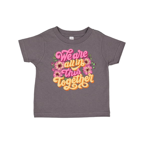 Inktastic Inspirational Quote We are all in This Together Boys or Girls Toddler T-Shirt
