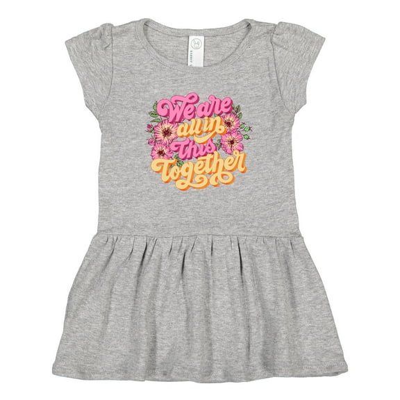 Inktastic Inspirational Quote We are all in This Together Girls Toddler Dress