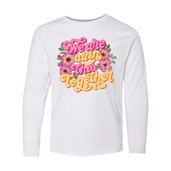 Inktastic Inspirational Quote We are all in This Together Long Sleeve Youth T-Shirt