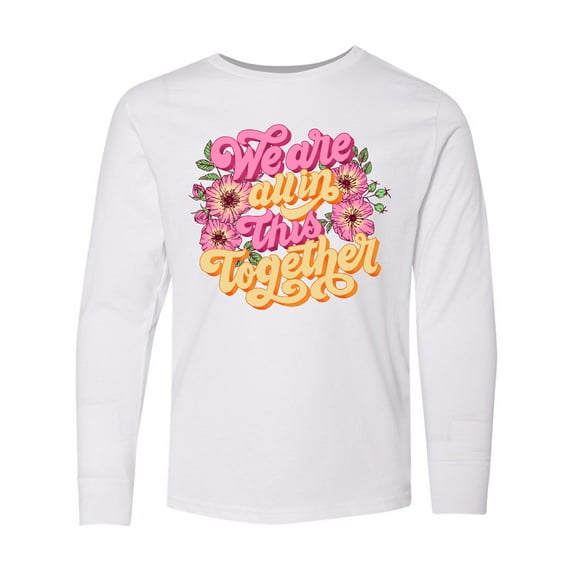 Inktastic Inspirational Quote We are all in This Together Long Sleeve Youth T-Shirt
