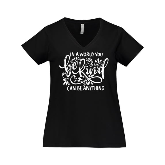 Inktastic Inspirational Quote in a World You Can Be Anything Be Kind Women's Plus Size V-Neck T-Shirt