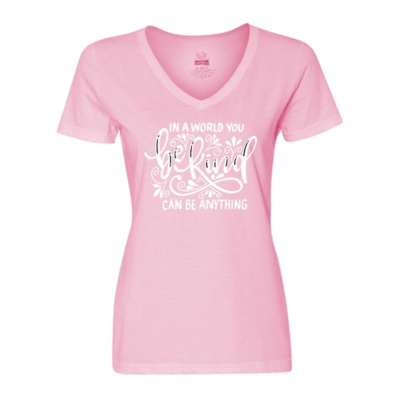Inktastic Inspirational Quote in a World You Can Be Anything Be Kind Women's V-Neck T-Shirt