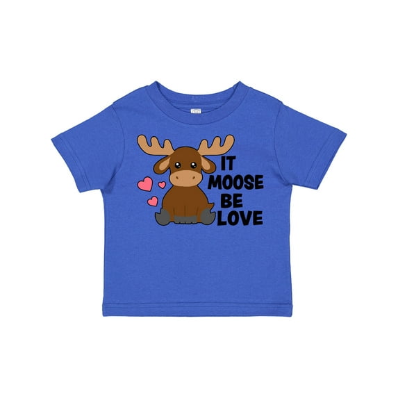 Inktastic It Moose Be Love with Cute Moose Boys or Girls Toddler T-Shirt