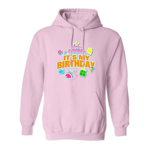 Inktastic It's My Birthday Adult Hoodie Sweatshirt