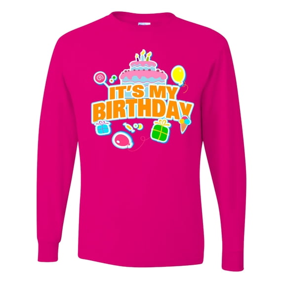 Inktastic It's My Birthday Long Sleeve T-Shirt