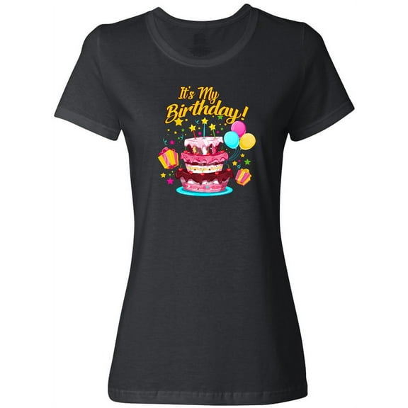 Inktastic It's My Birthday Women's T-Shirt