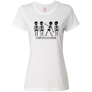 Inktastic It's Okay to be a Little Different Skeletons Women's T-Shirt