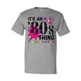 thumbnail image 1 of Inktastic It's an '80s Thing T-Shirt, 1 of 5