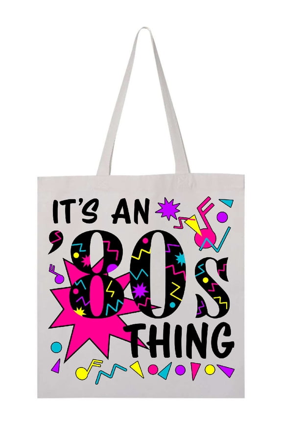 It's an '80s Thing Tote Bag