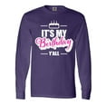 thumbnail image 1 of Inktastic Its My Birthday Yall with Birthday Cake Long Sleeve T-Shirt, 1 of 5