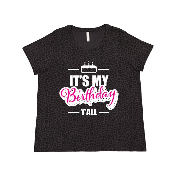 Inktastic Its My Birthday Yall with Birthday Cake Women's Plus Size T-Shirt